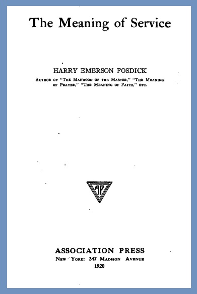 fosdick-title-page-the-meaning-of-service-1920-12-13-2019